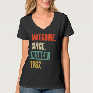 Awesome Since March 1987 Birthday 36th Decoration T-Shirt