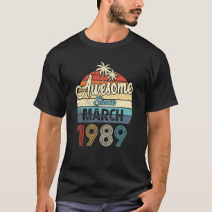 Awesome Since March 1989 Vintage 33rd Birthday 2 T-Shirt