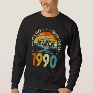 Awesome Since March 1990 Vintage 32th Birthday Sweatshirt