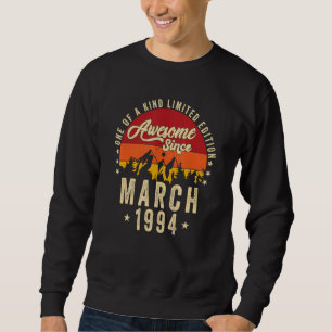 Awesome Since March 1994 Vintage 28th Birthday Sweatshirt
