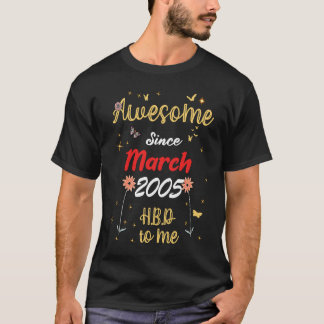 Awesome Since March 2005 Birthday Cute Flowers 200 T-Shirt