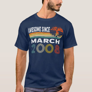 Awesome Since March 2008 T-Shirt