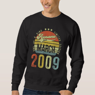 Awesome Since March 2009 Vintage 13th Birthday For Sweatshirt