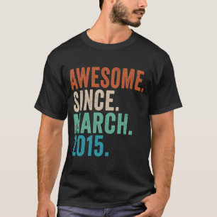 Awesome Since March 2015 8 Year Old  8th Birthday  T-Shirt