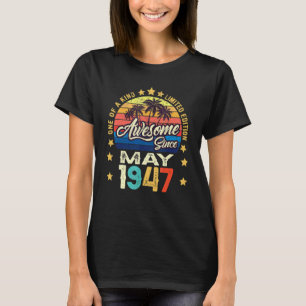 Awesome Since May 1947 Vintage 75th Birthday T-Shirt