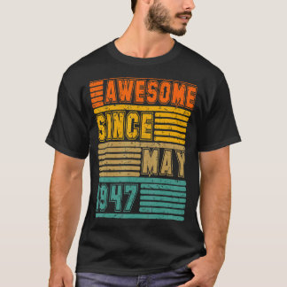 Awesome Since May 1947 Vintage 75th Men And Women  T-Shirt