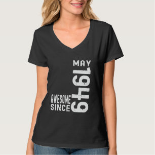 Awesome Since May 1949, Born In 1949 May Birthday T-Shirt