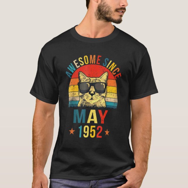 Awesome Since May 1952 70th Birthday  Cat T-Shirt (Front)