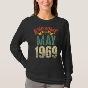 Awesome Since May 1969 53 Year Old 53rd Birthday T-Shirt