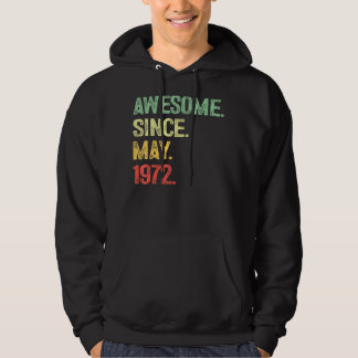 Awesome Since May 1972 50th Birthday 50 Years Old  Hoodie