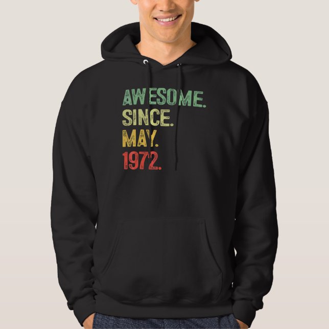 Awesome Since May 1972 50th Birthday 50 Years Old  Hoodie (Front)