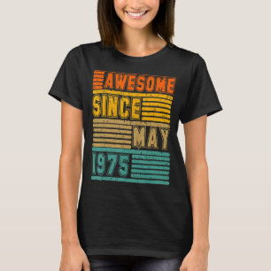 Awesome Since May 1975 Vintage 47th Men And Women T-Shirt