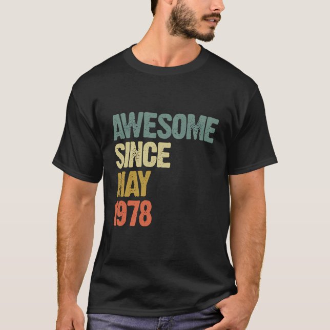 Awesome Since May 1978 41 Years Old 41St Birthday  T-Shirt (Front)