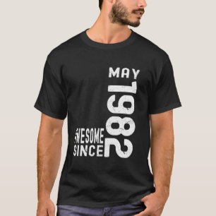 Awesome Since May 1982, Born In 1982 May Birthday T-Shirt