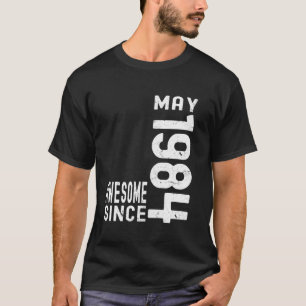 Awesome Since May 1984, Born In 1984 May Birthday T-Shirt