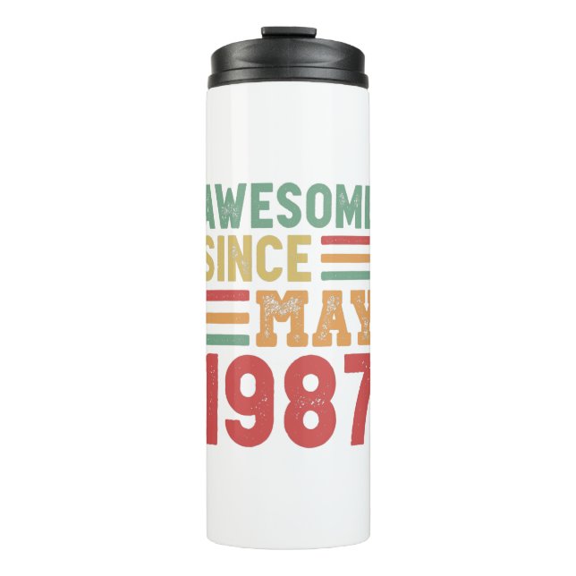 Awesome Since May 1987 40th Birthday Gift Thermal Tumbler (Front)