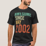 Awesome Since May 2002 21st Birthday Women Men T-Shirt<br><div class="desc">Awesome Since May 2002 21st Birthday Women Men</div>