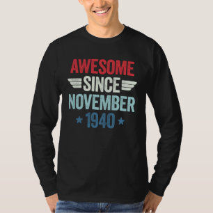 Awesome Since November 1940 T-Shirt
