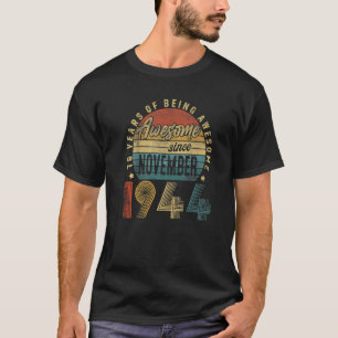 Awesome Since November 1944 78 Year Old 78th Birth T-Shirt