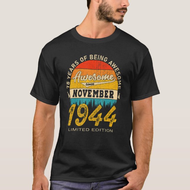 Awesome Since November 1944 78 Years Old 78th Birt T-Shirt (Front)