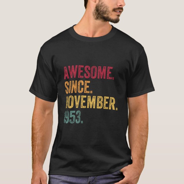 Awesome Since November 1953 69Th 69 T-Shirt (Front)