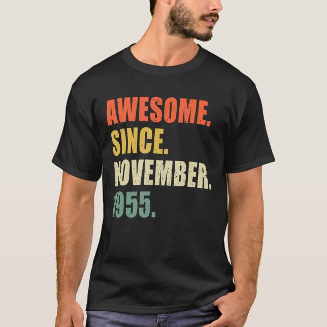 Awesome Since November 1955 67 Year Old Birthday T-Shirt (Front)