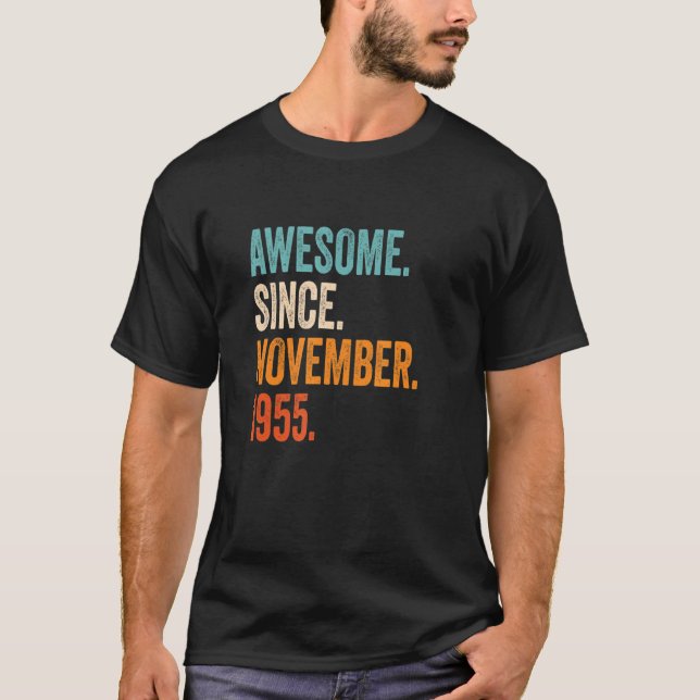 Awesome Since November 1955 67th Birthday T-Shirt (Front)