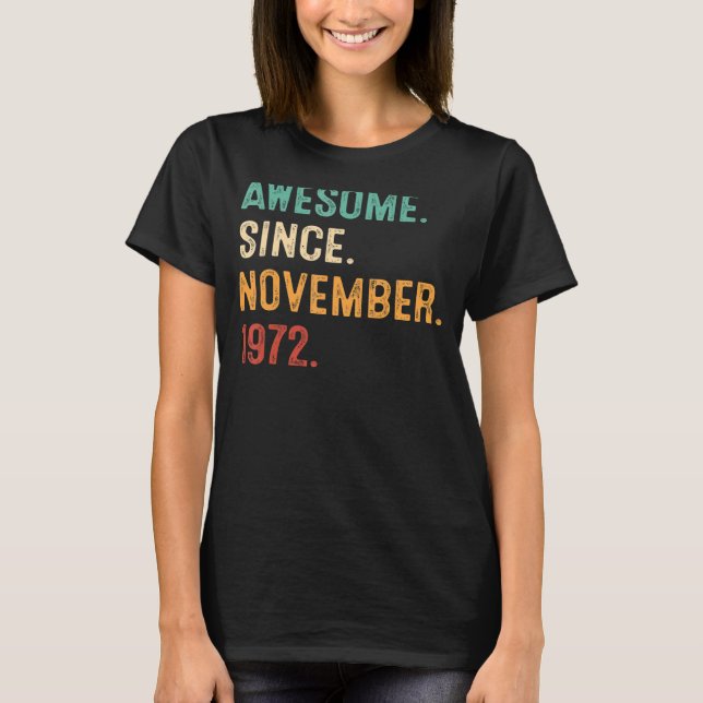 Awesome Since November 1972 50th Birthday  50 Year T-Shirt (Front)