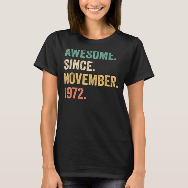 Awesome Since November 1972 50th Birthday  50 Year T-Shirt (Front)