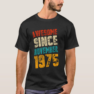 Awesome Since November 1975 | 48 Years Old | 48th  T-Shirt