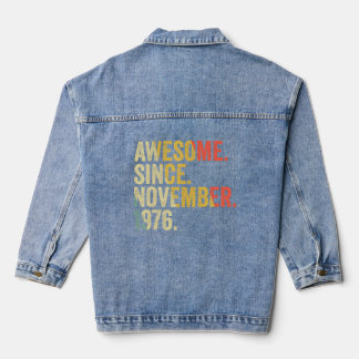 Awesome Since November 1976 46 Years Old Gifts 46t Denim Jacket
