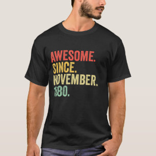Awesome Since November 1980 42 Years Old Gifts 42n T-Shirt