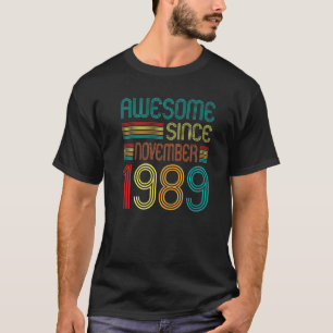 Awesome Since November 1989 33rd Birthday Retro 33 T-Shirt