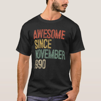 Awesome Since November 1990 30th Birthday Gift 30  T-Shirt