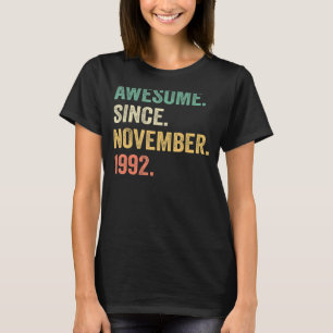 Awesome Since November 1992 30th Birthday  30 Year T-Shirt