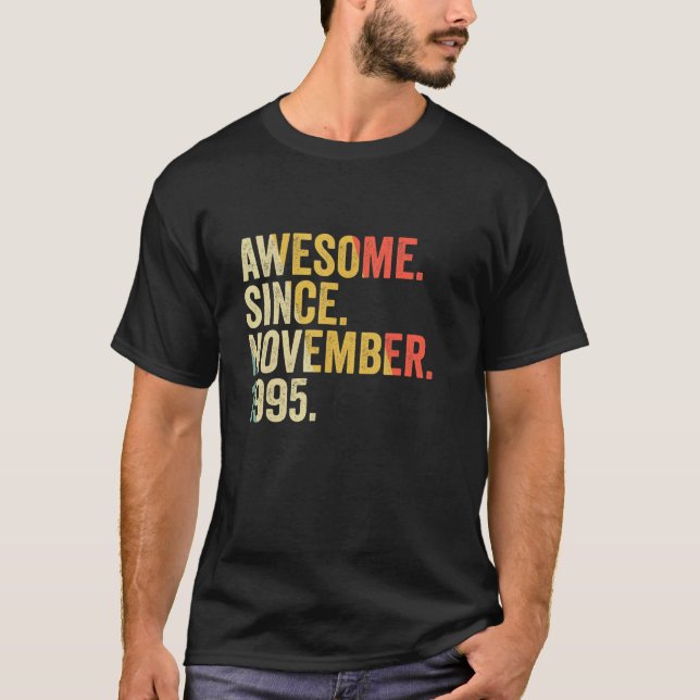 Awesome Since November 1995 27 Years Old Gifts 27t T-Shirt (Front)