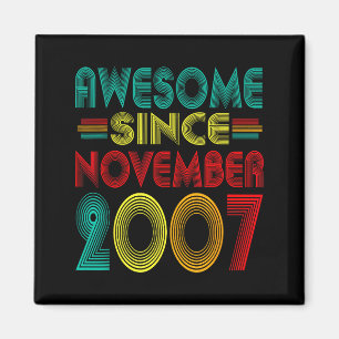 Awesome Since November 2007 Years 18th Bday Funny  Magnet