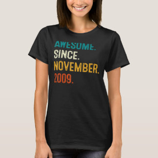 Awesome Since November 2009 13th Birthday  13 Year T-Shirt