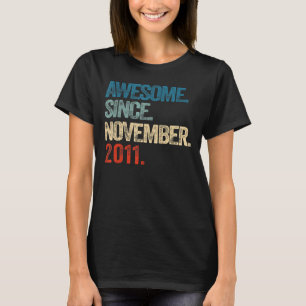 Awesome Since November 2011 11 Year Old 11th Birth T-Shirt