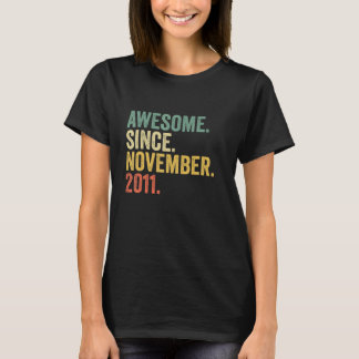 Awesome Since November 2011 11th Birthday Gifts 11 T-Shirt