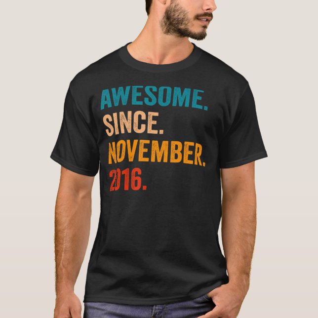 Awesome Since November 2016 6th Birthday  6 Years  T-Shirt (Front)