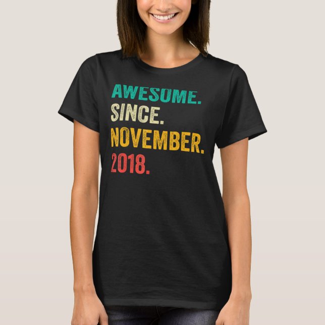 Awesome Since November 2018 4th Birthday  4 Year O T-Shirt (Front)