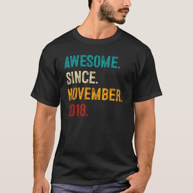Awesome Since November 2018 4th Birthday  4 Years  T-Shirt (Front)