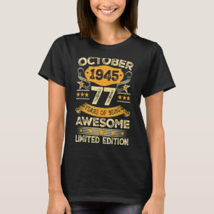 Awesome Since October 1945 77 Years Old 77th Birth T-Shirt