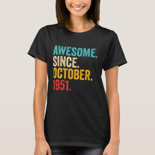 Awesome Since October 1951 71 Years Old 71st Birt T-Shirt