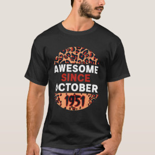 Awesome since October 1951 Leopard 1951 October Bi T-Shirt