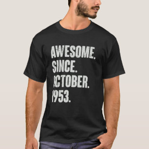 Awesome Since October 1953 69 Year Old 69th Birthd T-Shirt