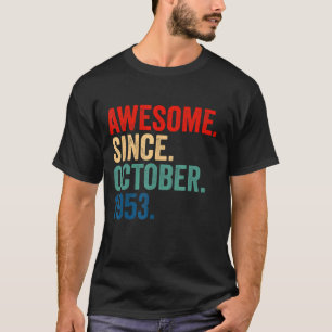 Awesome Since October 1953 69 Years Old 69th Birt T-Shirt