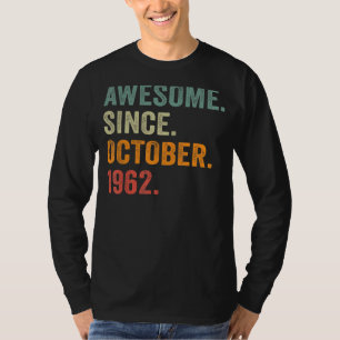 Awesome Since October 1962 60th Birthday 60 Years T-Shirt