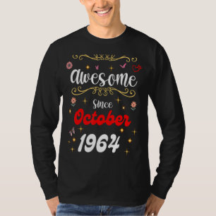 Awesome Since October 1964 Birthday Flowers & Butt T-Shirt